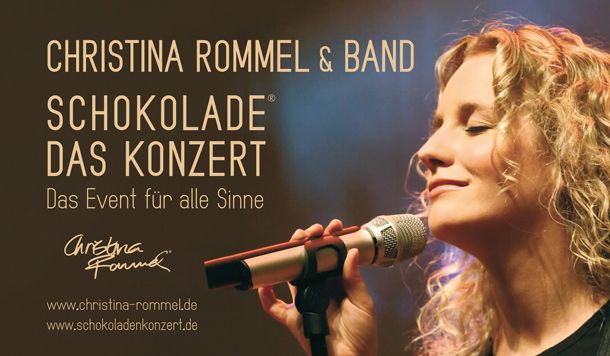 Christina Rommel Schokolade - das Konzert